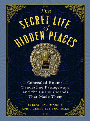cover image of The Secret Life of Hidden Places